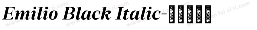 Emilio Black Italic字体转换